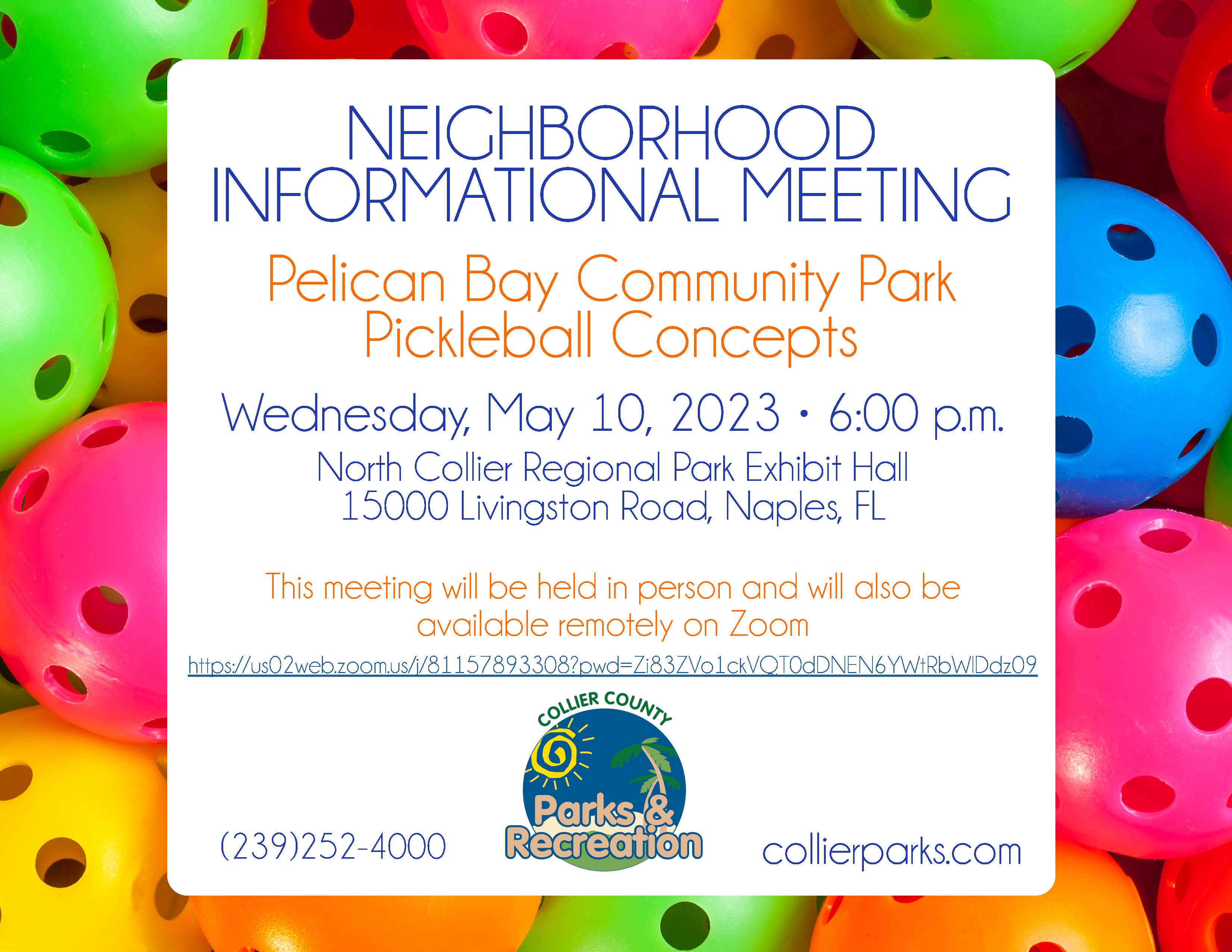 Pelican Bay Community Park Pickleball Concepts In Person & Hybrid Remote Public Informational Meeting Pelican Bay Community Park Pickleball Concepts In Person & Hybrid Remote Public Informational Meeting